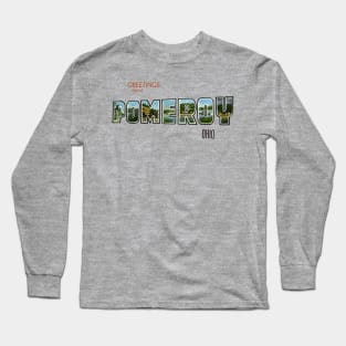 Greetings from Pomeroy Ohio Long Sleeve T-Shirt